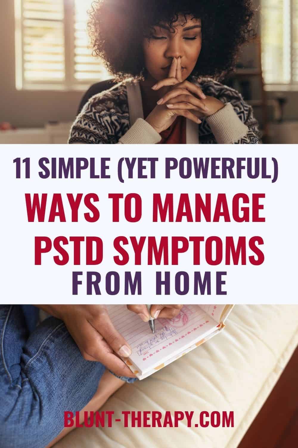 11 Simple But Powerful Ways To Manage PTSD Symptoms At home
