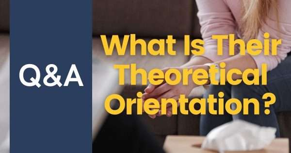 What Is A Theoretical Orientation?