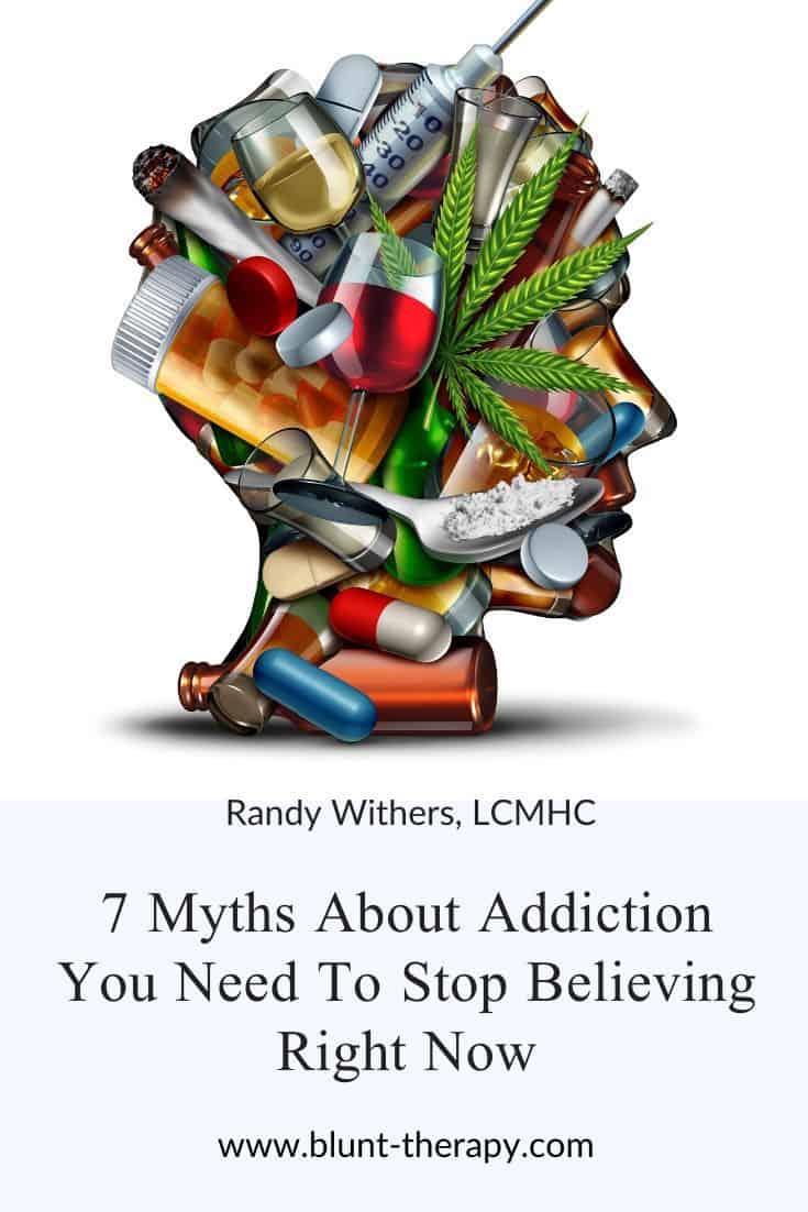 7 Myths About Addiction You Need to Stop Believing Right Now