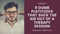 therapist platitudes