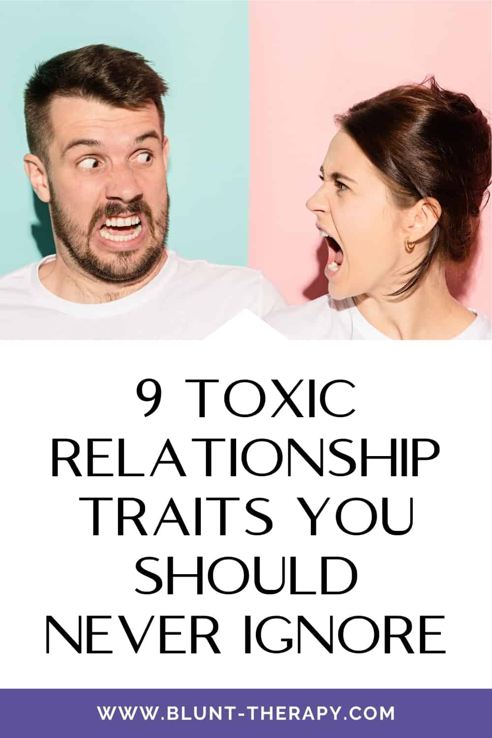 9 Toxic Relationship Traits You Should Never Ignore