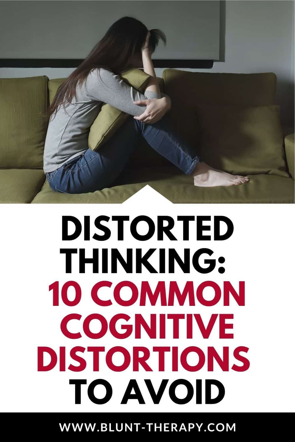 Distorted Thinking and Common Cognitive Distortions