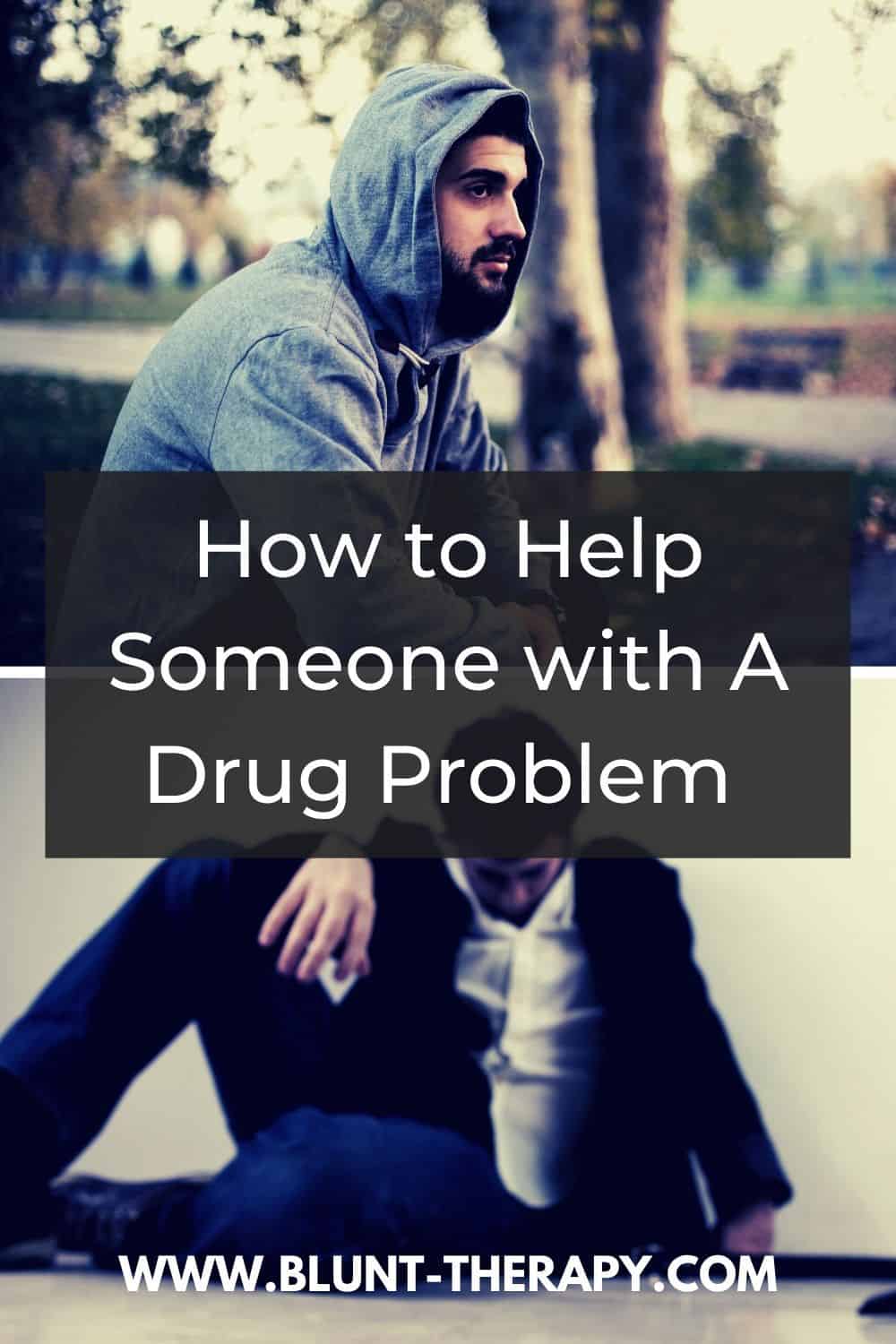 How to Help Someone with A Drug Problem (and Keep Your Sanity) Pinterest