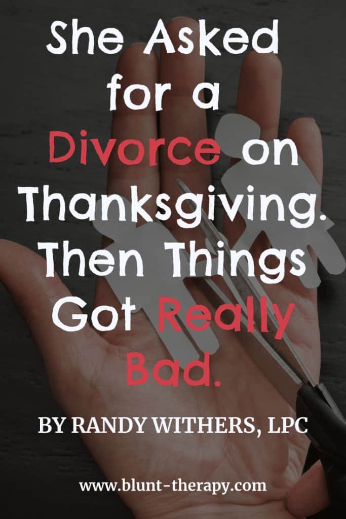 She Asked for a Divorce on Thanksgiving. Then Things Got Really Bad.