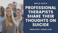 Professional Therapists Share Their Thoughts on Suicide