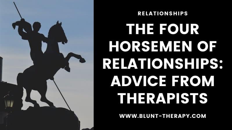 The Four Horsemen of Relationships: How To Overcome Toxic Communication Habits, According to Experts