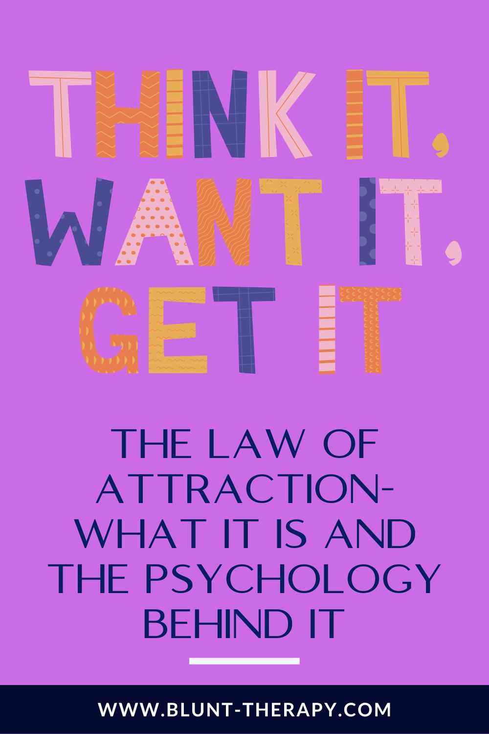 The Law of Attraction- What it is and the Psychology Behind it