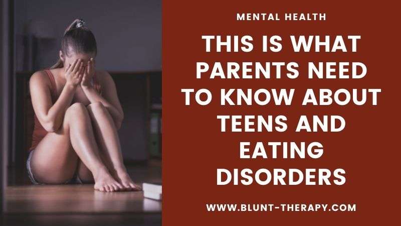 This Is What Parents Need To Know About Teens and Eating Disorders